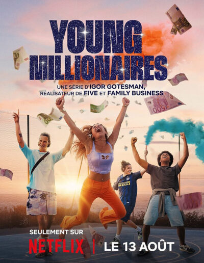 Young Millionaires une série d'Igor Gotesman